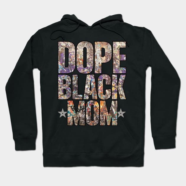 Dope Black Mom | Urban Underground Productions Hoodie by Blissira